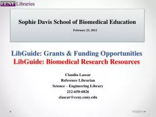LibGuide : Grants &amp; Funding Opportunities LibGuide : Biomedical Research Resources
