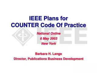 IEEE Plans for COUNTER Code Of Practice