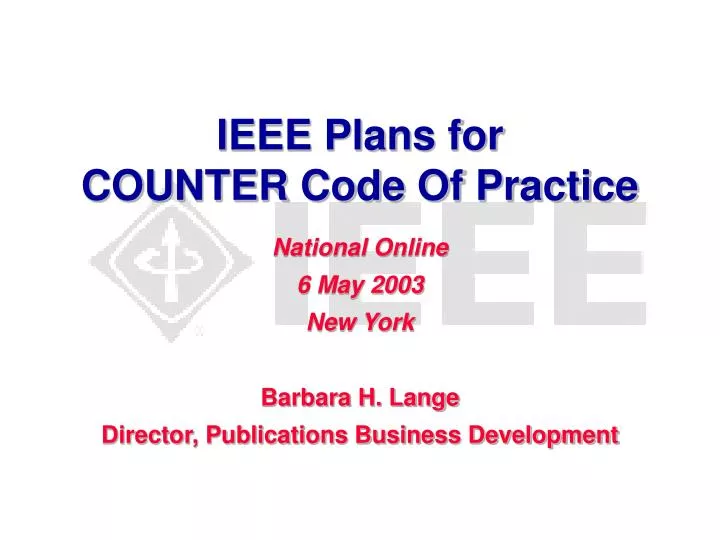 ieee plans for counter code of practice