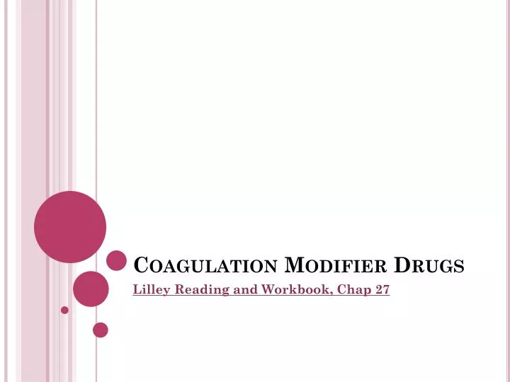 coagulation modifier drugs