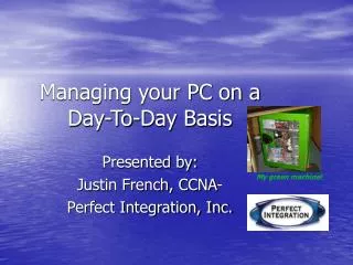 Managing your PC on a Day-To-Day Basis
