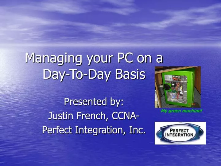 managing your pc on a day to day basis