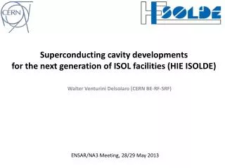 Superconducting cavity developments for the next generation of ISOL facilities (HIE ISOLDE)