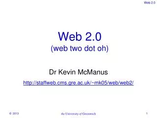 Web 2.0 (web two dot oh)