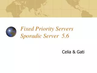 Fixed Priority Servers Sporadic Server 5.6