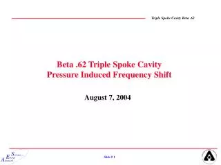 Beta .62 Triple Spoke Cavity Pressure Induced Frequency Shift