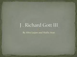 J . Richard Gott III