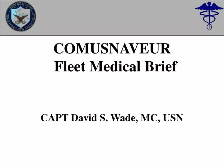 comusnaveur fleet medical brief