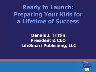 Ready to Launch: Preparing Your Kids for a Lifetime of Success