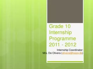 Grade 10 Internship Programme 2011 - 2012