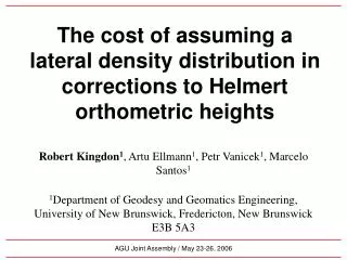 The cost of assuming a lateral density distribution in corrections to Helmert orthometric heights