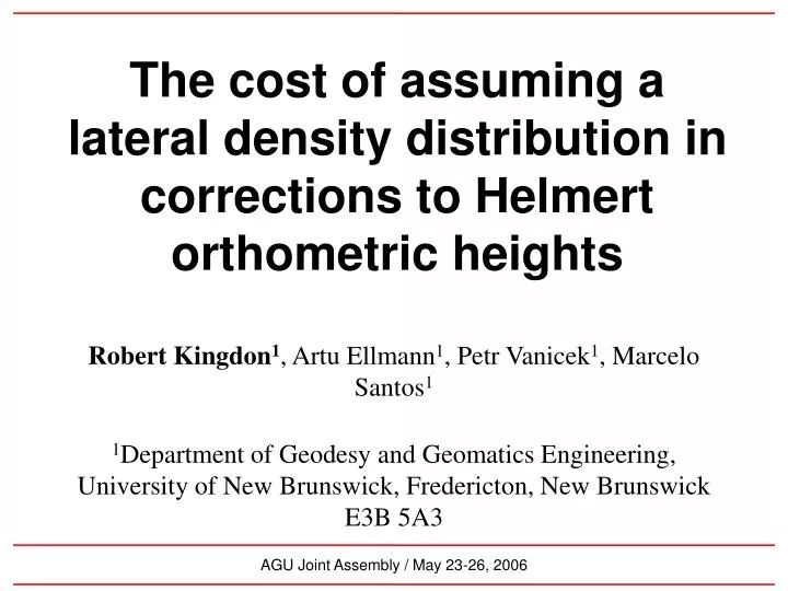 the cost of assuming a lateral density distribution in corrections to helmert orthometric heights