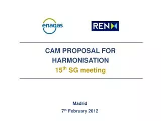 CAM PROPOSAL FOR HARMONISATION 15 th SG meeting