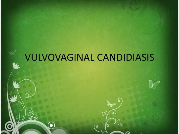 vulvovaginal candidiasis