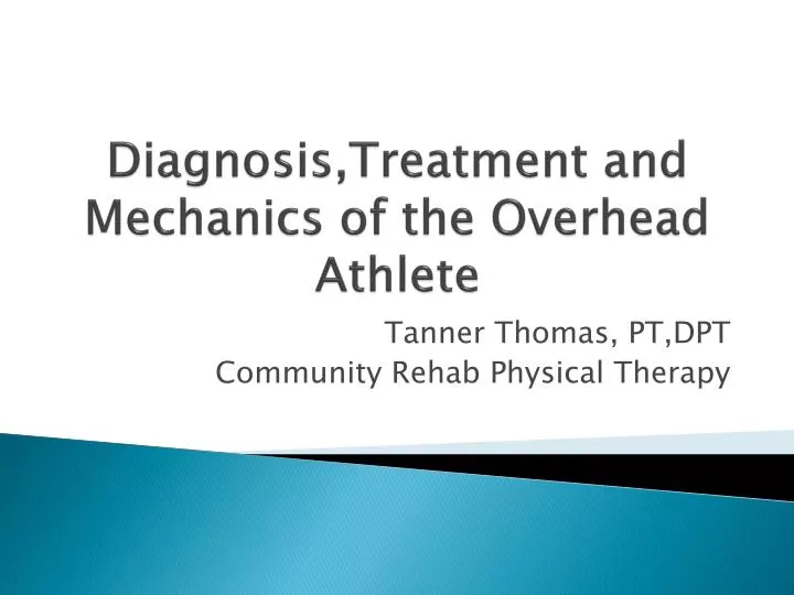 diagnosis treatment and mechanics of the overhead athlete