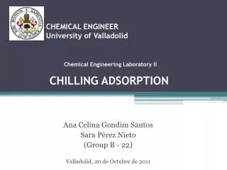 CHEMICAL ENGINEER University of Valladolid