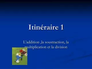 itin raire 1