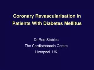Coronary Revascularisation in Patients With Diabetes Mellitus