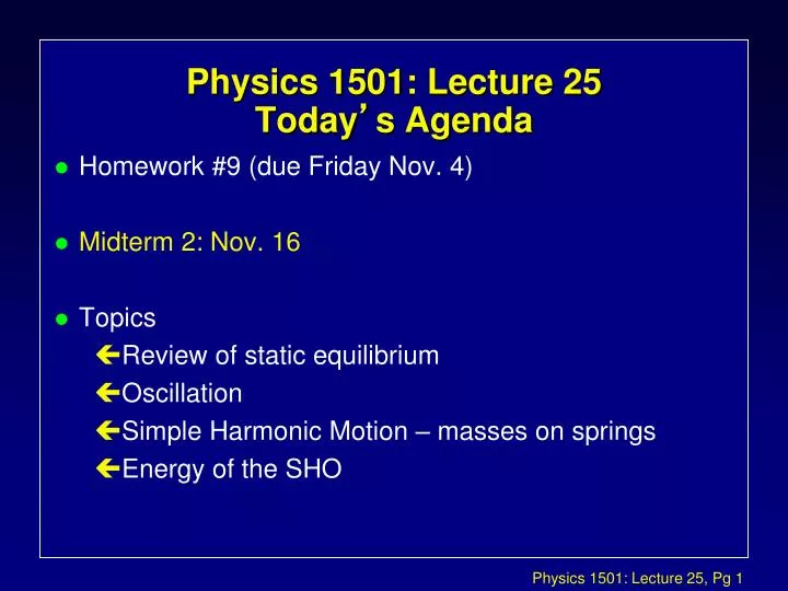 physics 1501 lecture 25 today s agenda