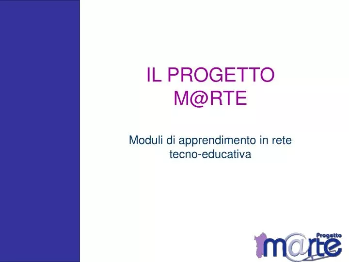 il progetto m@rte moduli di apprendimento in rete tecno educativa