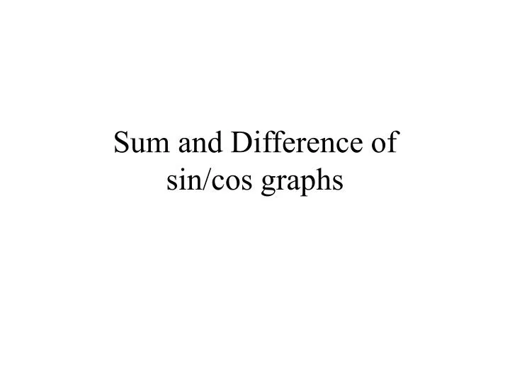sum and difference of sin cos graphs