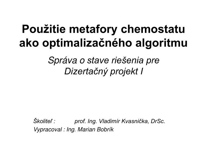 pou itie metafory chemostatu ako optimaliza n ho algoritmu