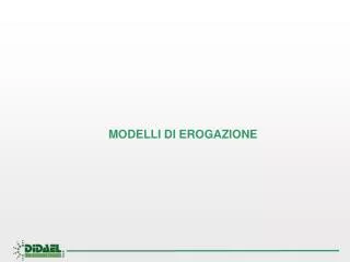 modelli di erogazione