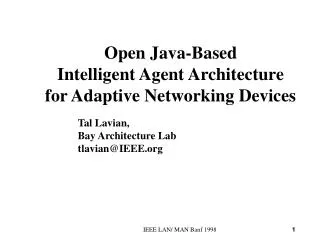 Open Java-Based Intelligent Agent Architecture for Adaptive Networking Devices