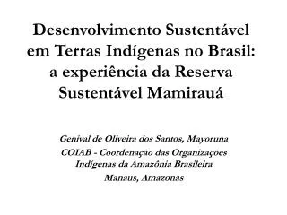 Genival de Oliveira dos Santos, Mayoruna
