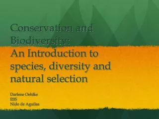 Conservation and Biodiversity: An Introduction to species, diversity and natural selection