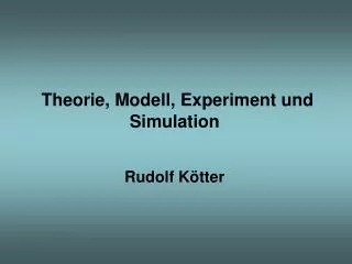 theorie modell experiment und simulation