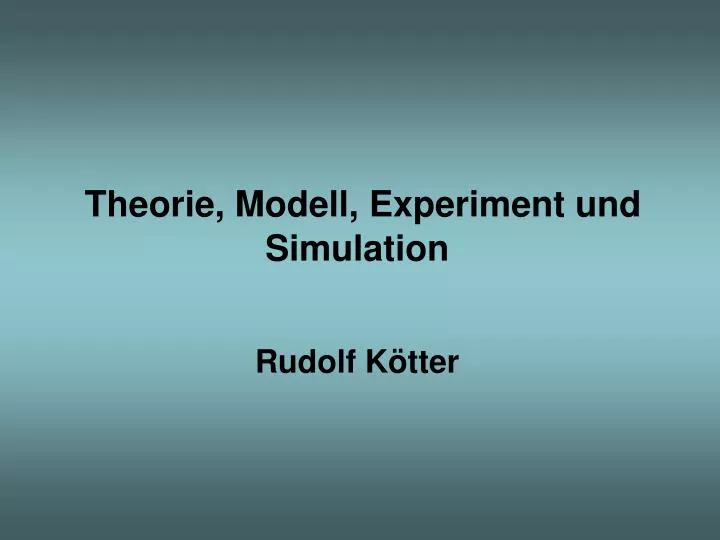 theorie modell experiment und simulation
