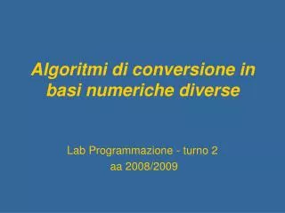 algoritmi di conversione in basi numeriche diverse