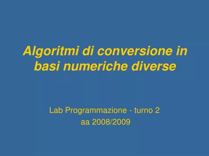 algoritmi di conversione in basi numeriche diverse