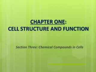 Chapter One : Cell Structure and Function