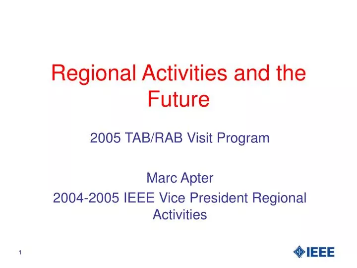 regional activities and the future