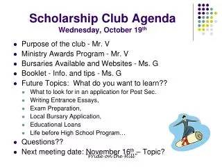Scholarship Club Agenda Wednesday, October 19 th