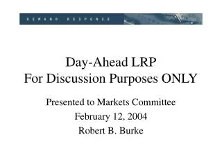 Day-Ahead LRP For Discussion Purposes ONLY
