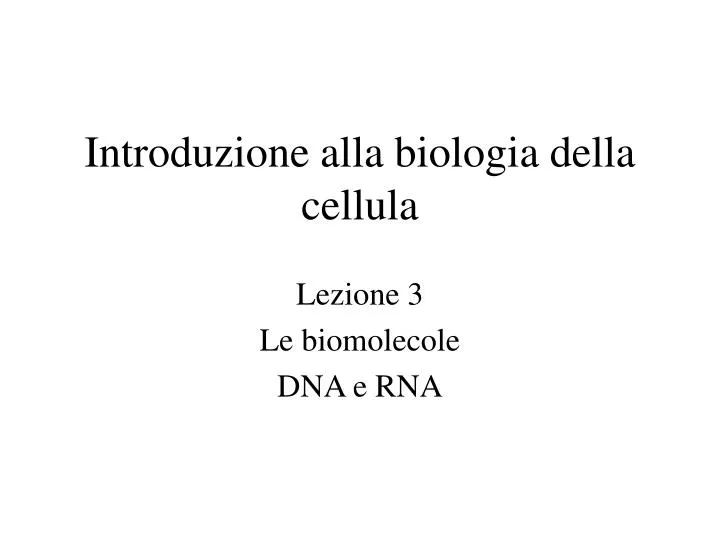 introduzione alla biologia della cellula