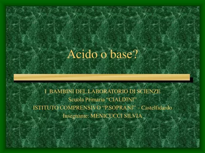 acido o base