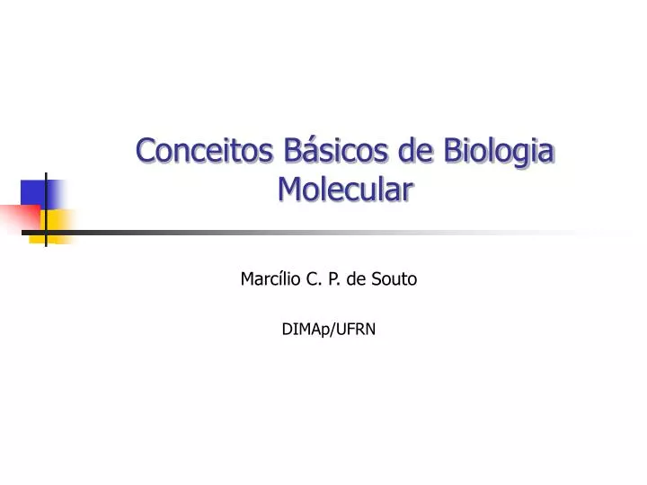 conceitos b sicos de biologia molecular
