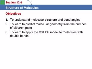 To understand molecular structure and bond angles