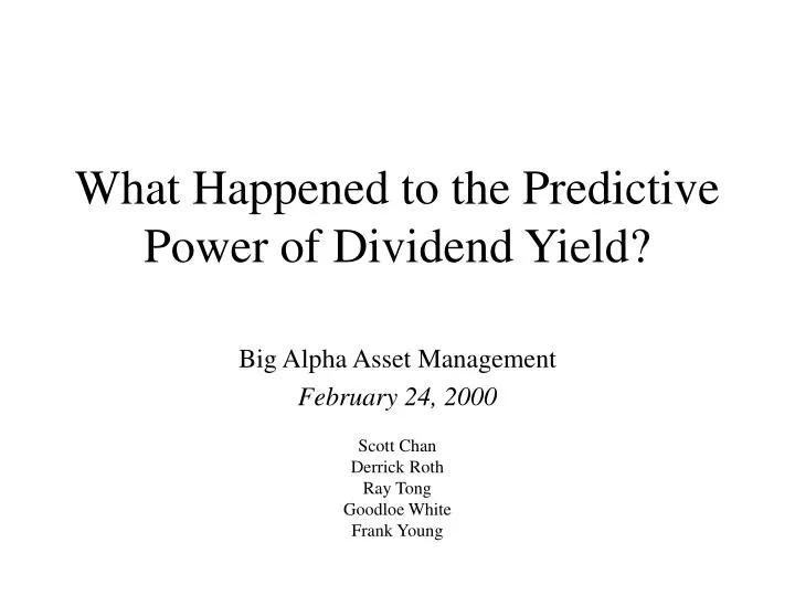 what happened to the predictive power of dividend yield