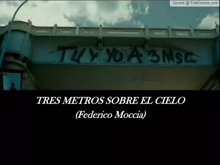 tres metros sobre el cielo federico moccia