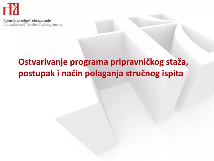 ostvarivanje programa pripravni kog sta a postupak i na in polaganja stru nog ispita