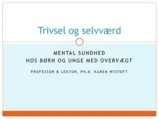 trivsel og selvv rd