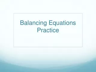 Balancing Equations Practice