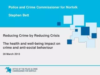 Police and Crime Commissioner for Norfolk Stephen Bett