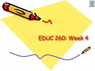 EDUC 260: Week 4