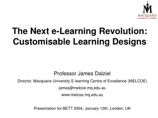 The Next e-Learning Revolution: Customisable Learning Designs